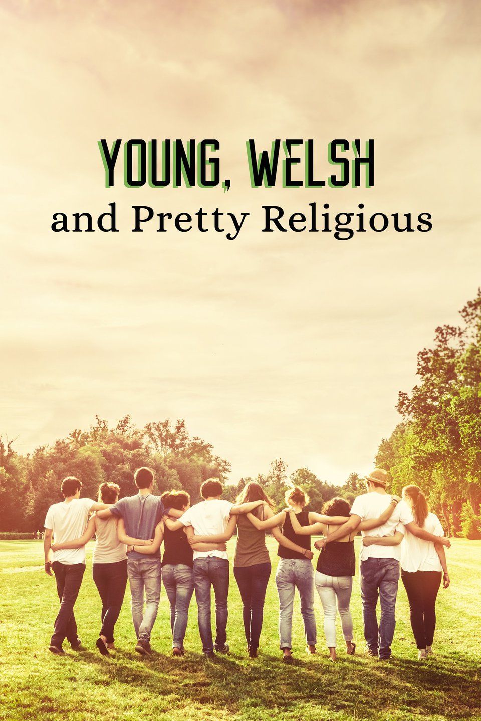 Young, Welsh and Pretty Religious ne zaman