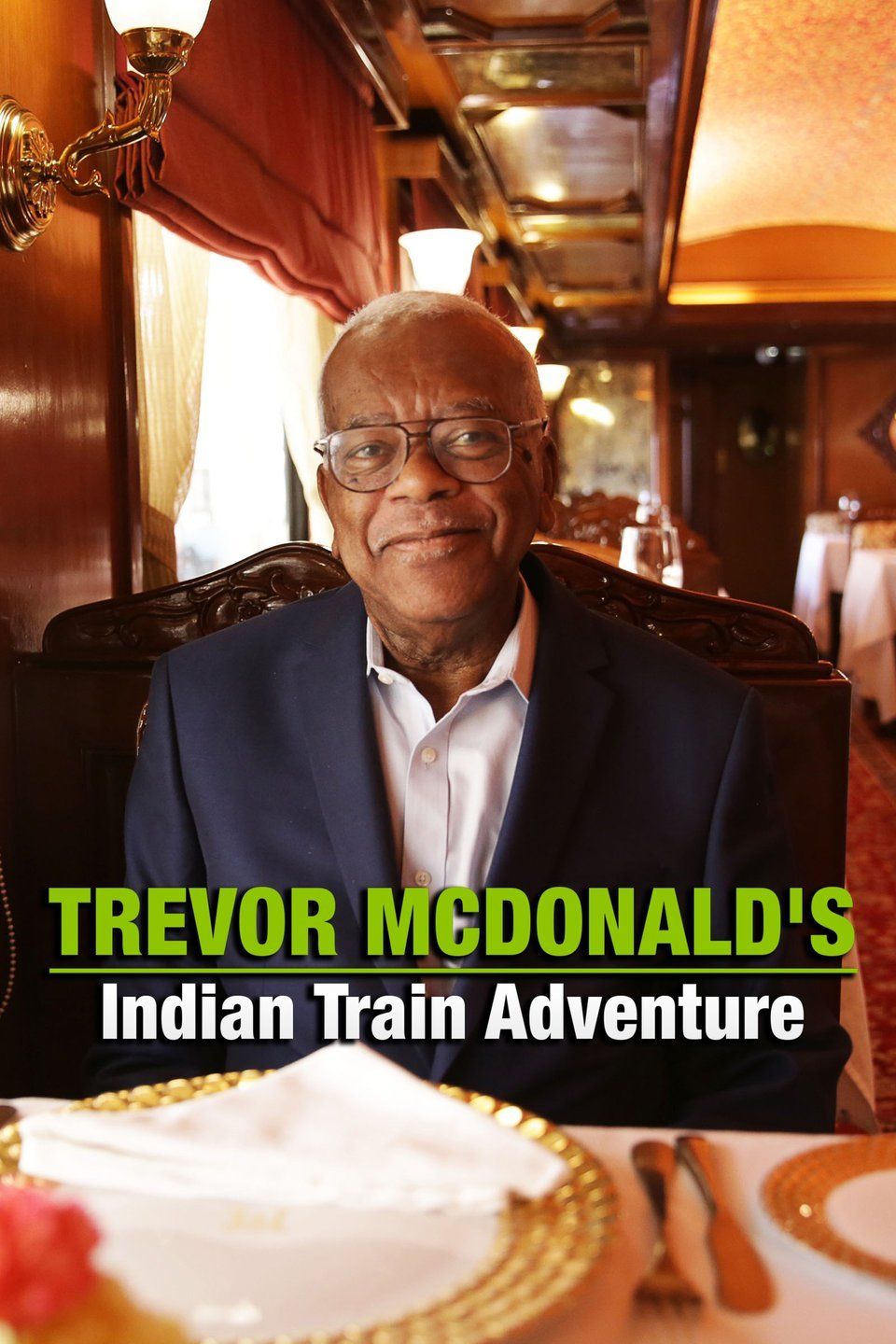 Trevor McDonald's Indian Train Adventure ne zaman