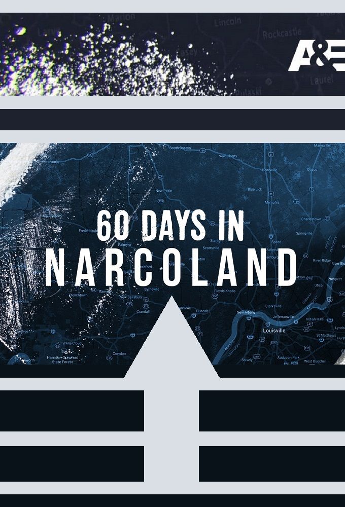 60 Days In: Narcoland ne zaman