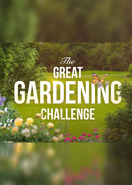 The Great Gardening Challenge ne zaman