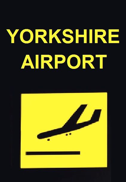 Yorkshire Airport ne zaman