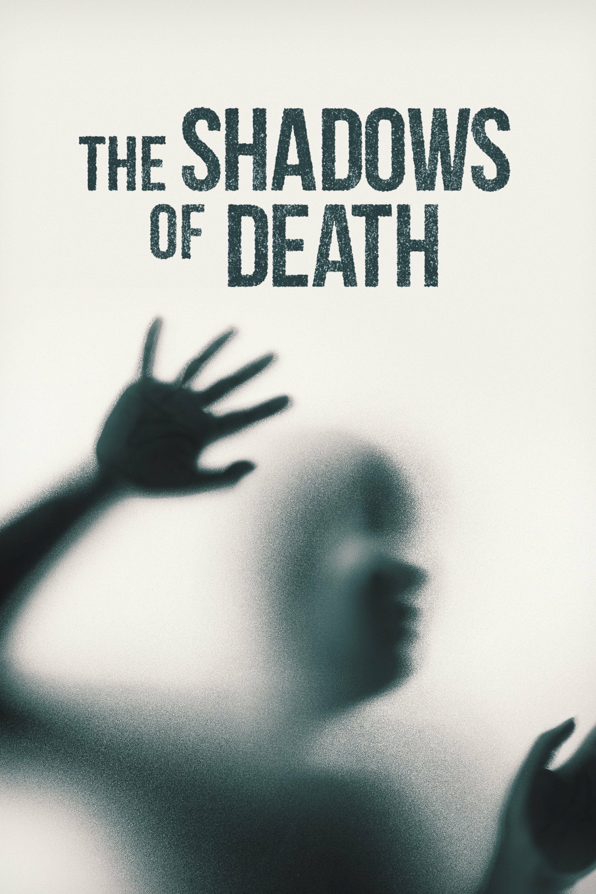 The Shadows of Death ne zaman