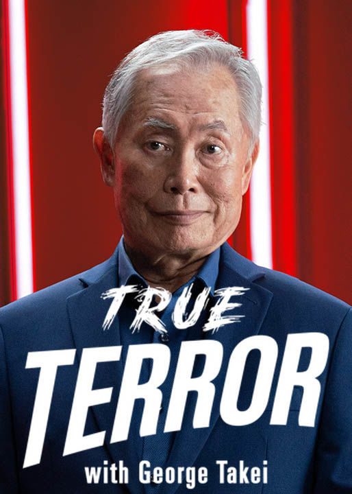 True Terror with George Takei ne zaman
