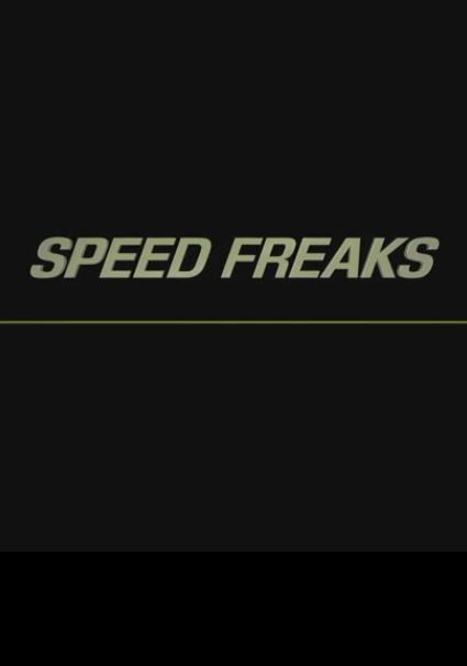 Speed Freaks ne zaman