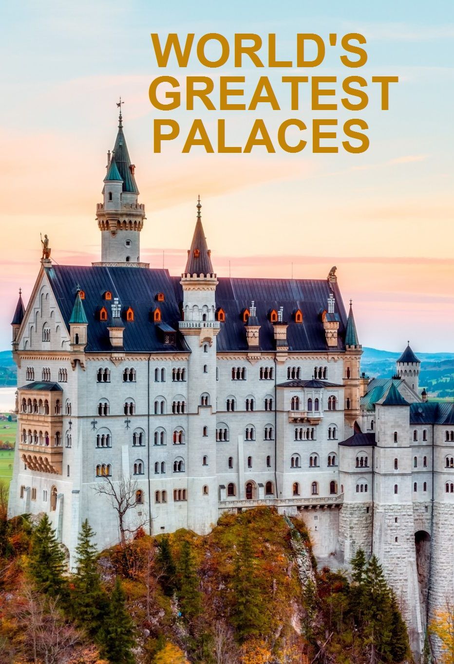 World's Greatest Palaces ne zaman