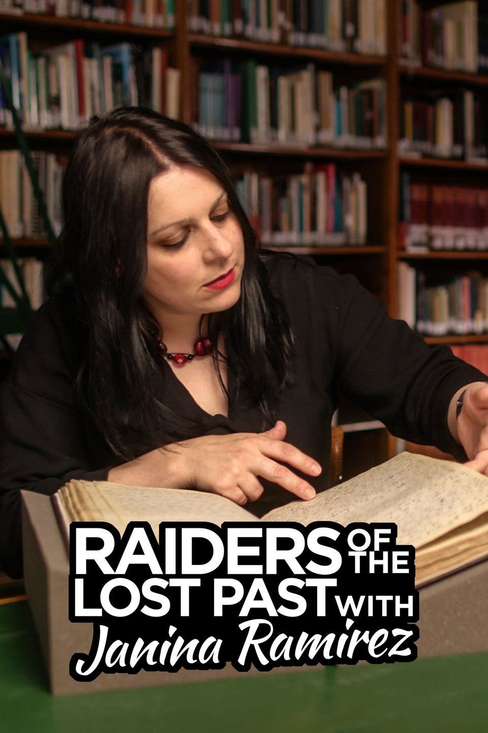 Raiders of the Lost Past with Janina Ramirez ne zaman