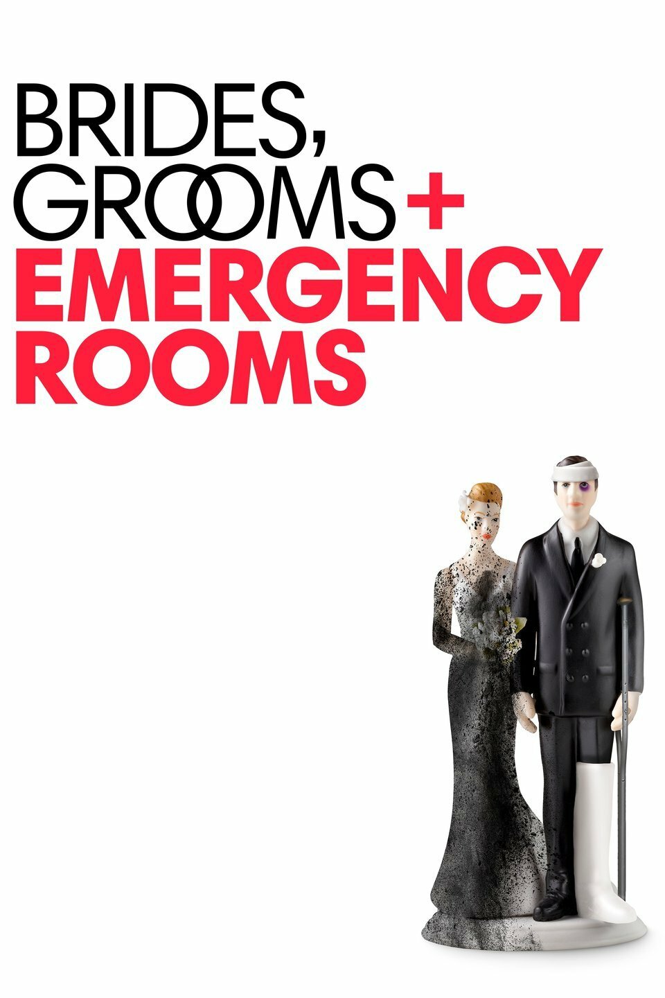 Brides Grooms and Emergency Rooms ne zaman