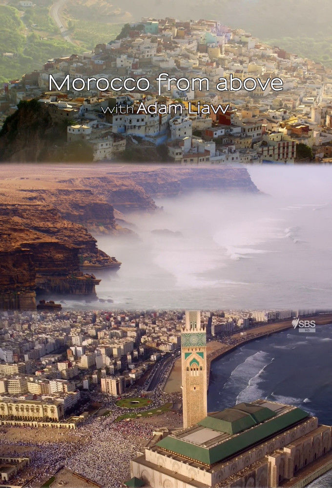 Morocco from Above with Adam Liaw ne zaman