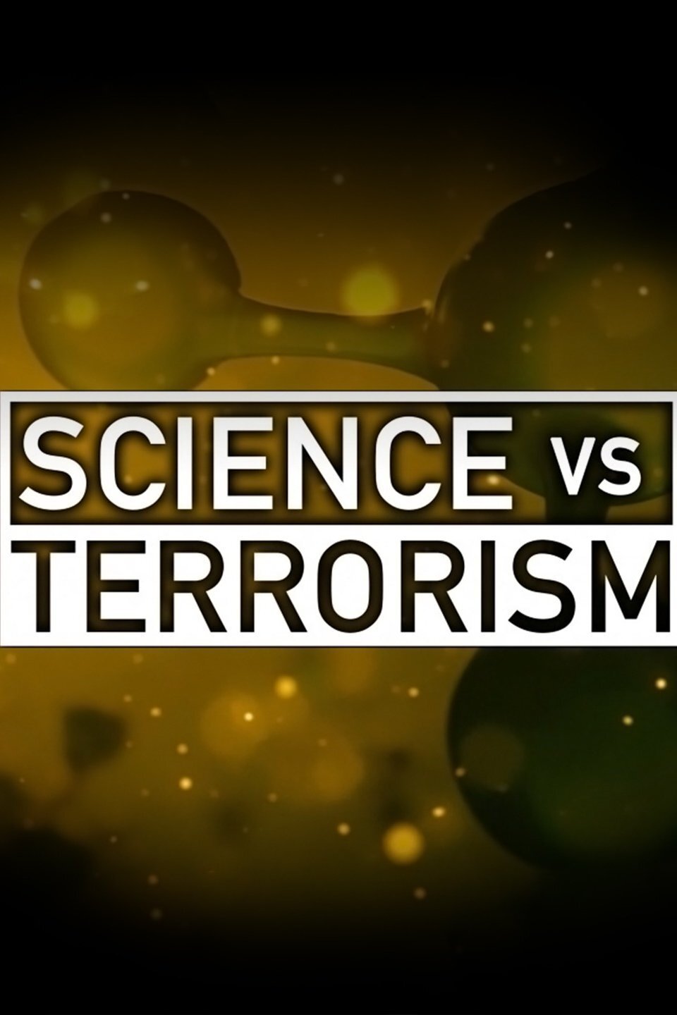 Science vs. Terrorism ne zaman