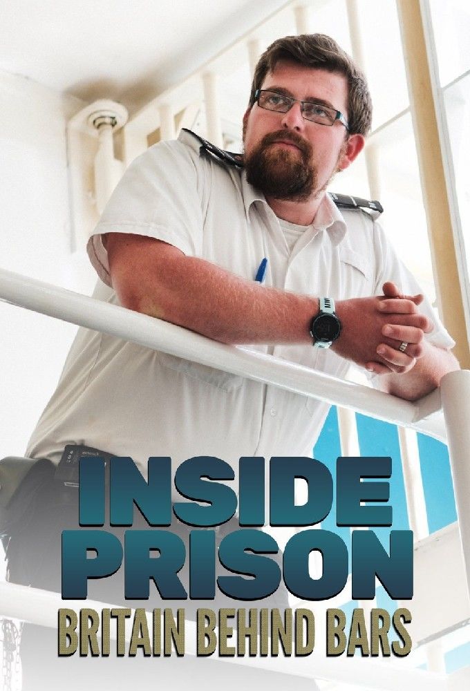 Inside Prison: Britain Behind Bars ne zaman