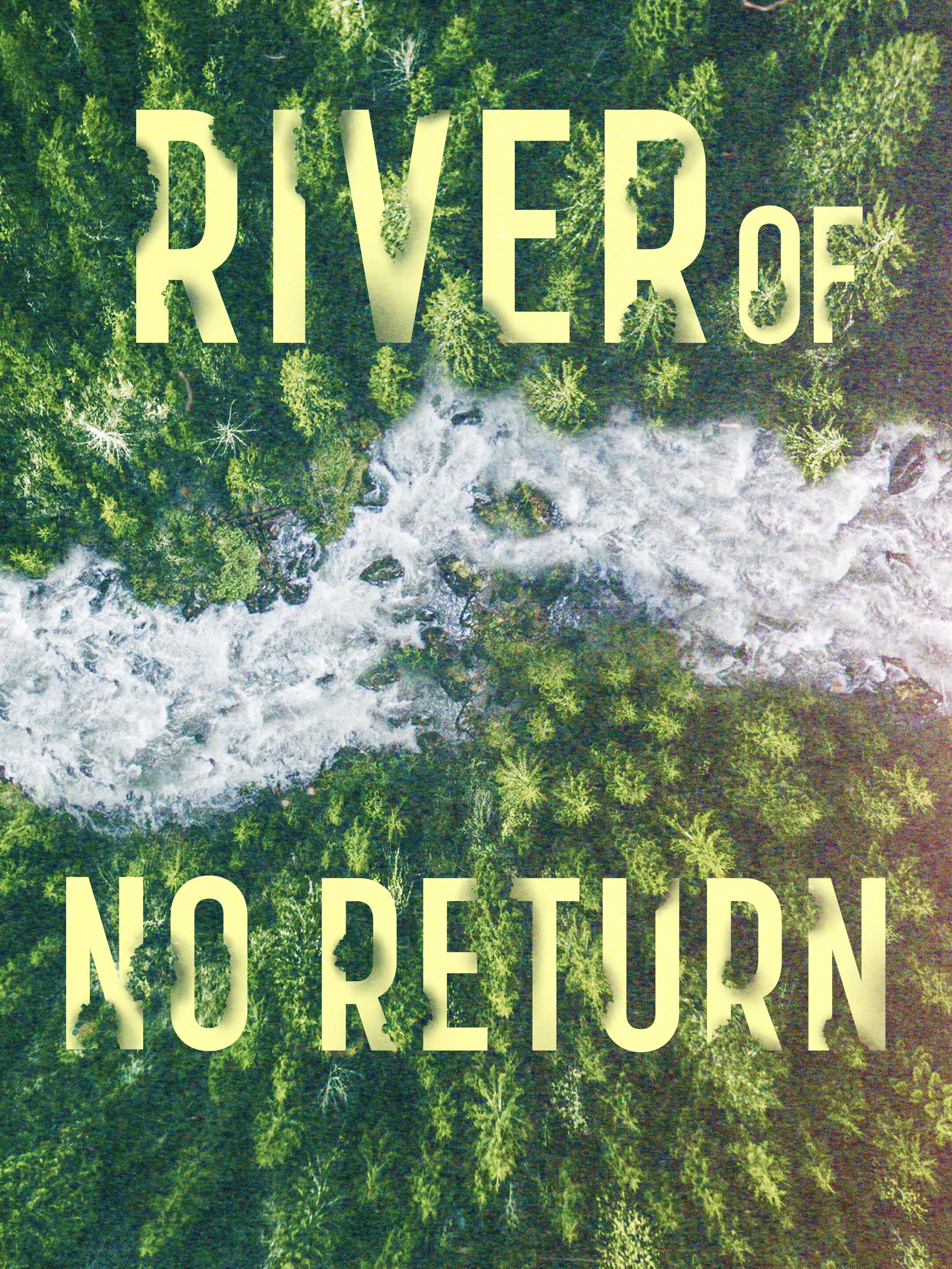 River of No Return ne zaman