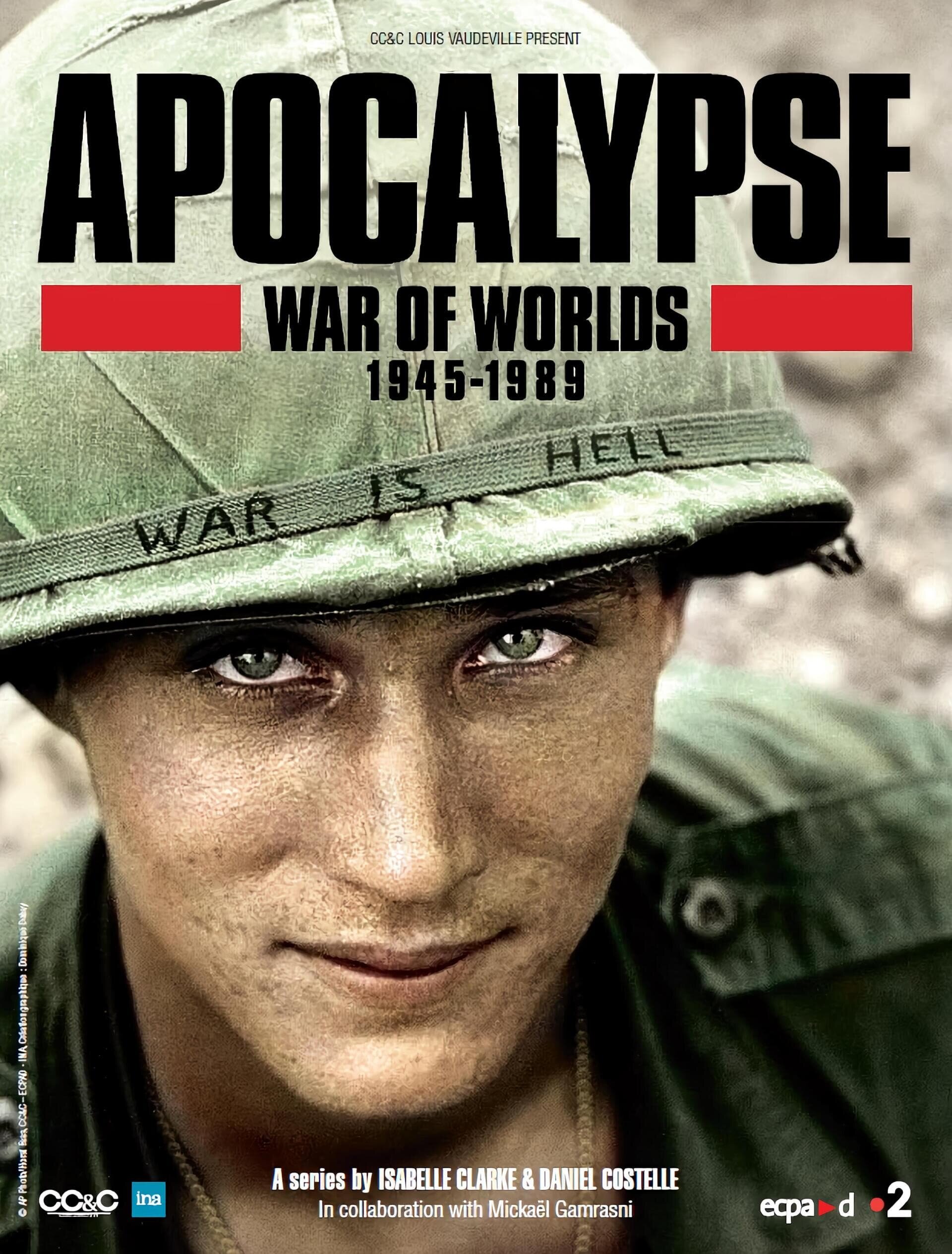 Apocalypse, La Guerre des mondes : 1945-1991 ne zaman