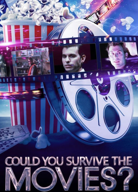Could You Survive the Movies? ne zaman