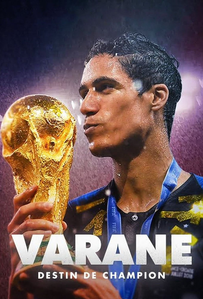 Varane, destin d'un champion ne zaman