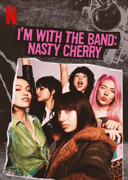 I'm with the Band: Nasty Cherry ne zaman