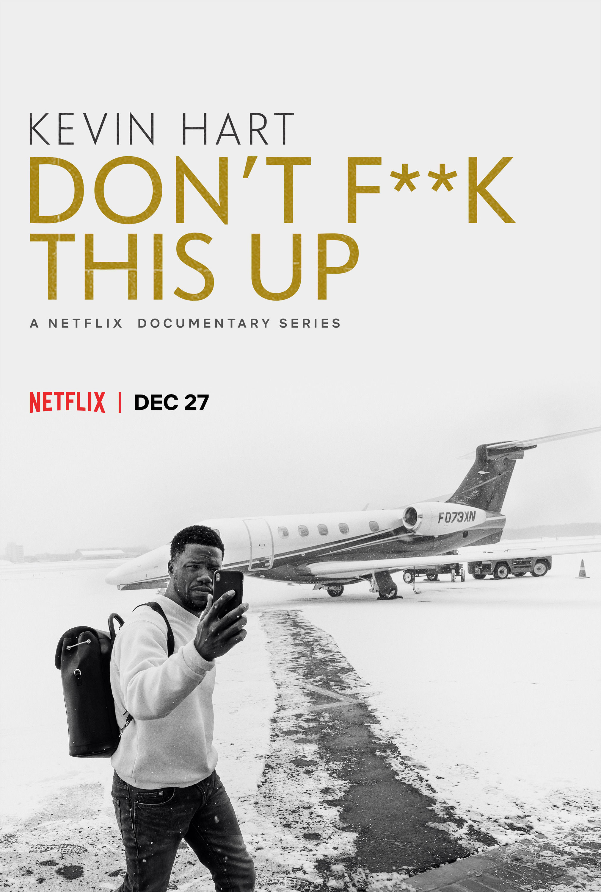 Kevin Hart: Don't F**k This Up ne zaman