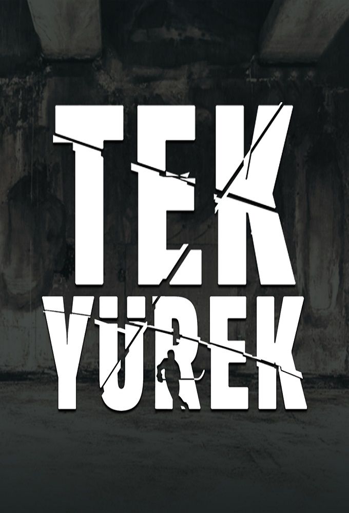 Tek Yürek ne zaman
