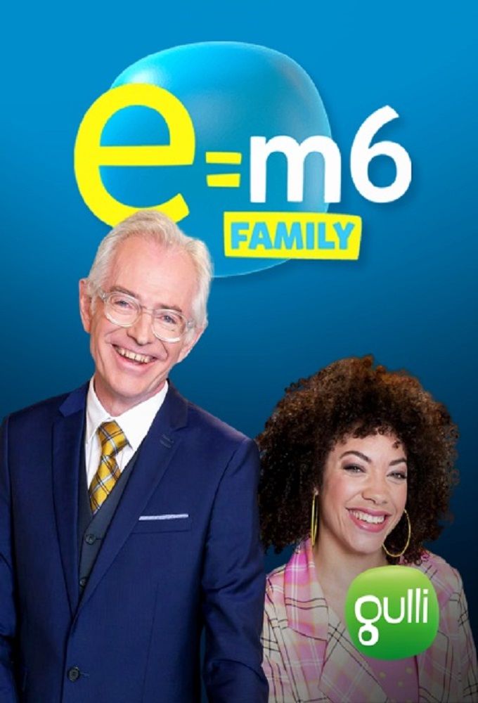 E=M6 Family ne zaman