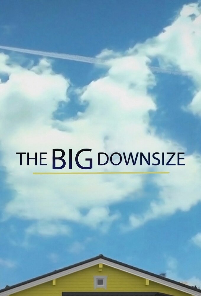 The Big Downsize ne zaman