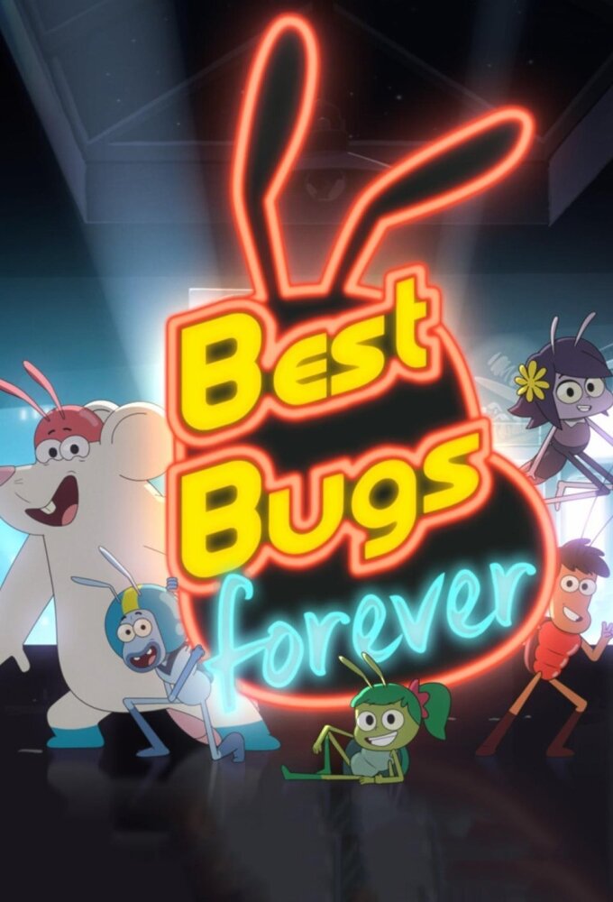 Best Bugs Forever ne zaman