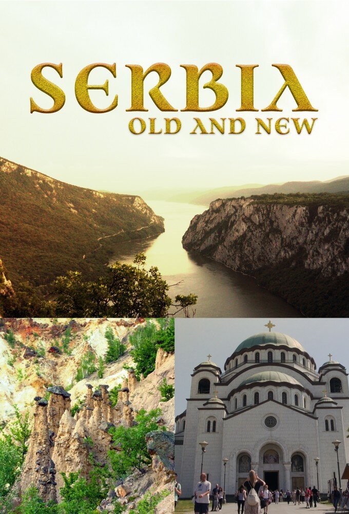 Serbia: Old and New ne zaman