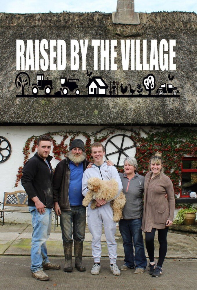 Raised by the Village ne zaman