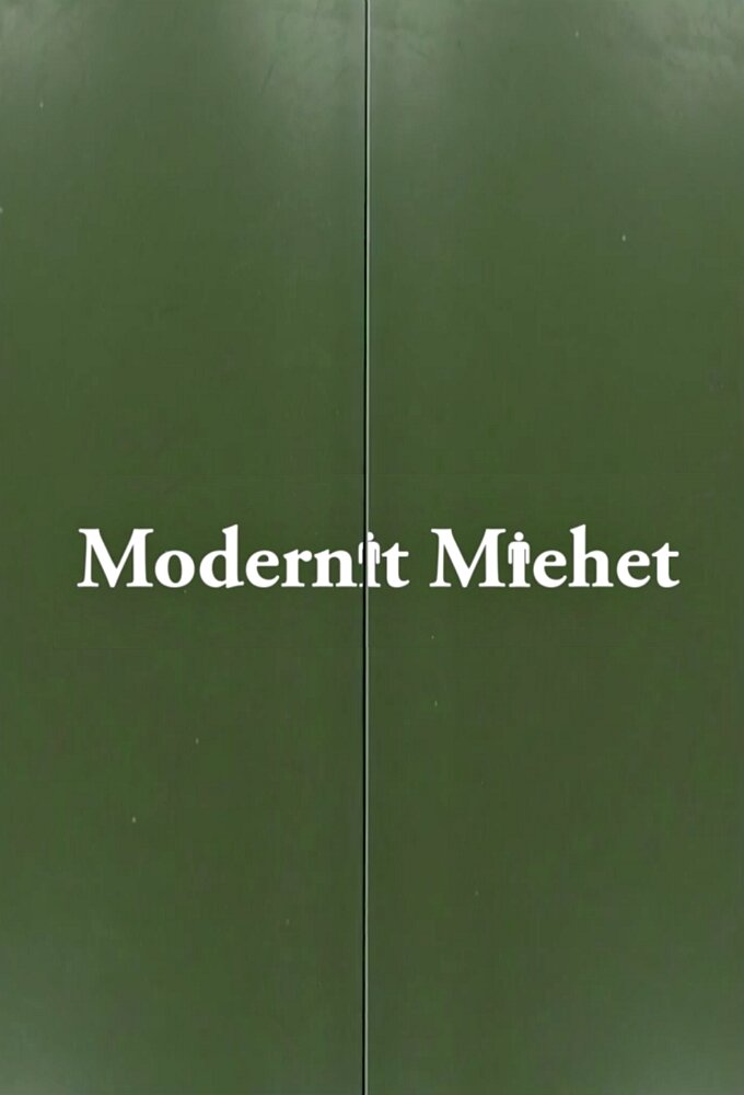 Modernit miehet ne zaman