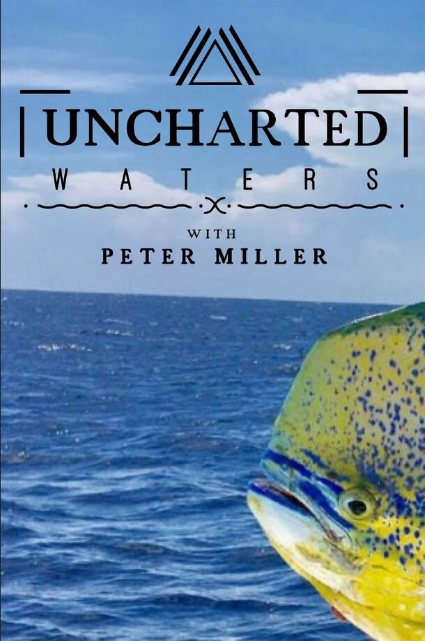 Uncharted Waters with Peter Miller ne zaman