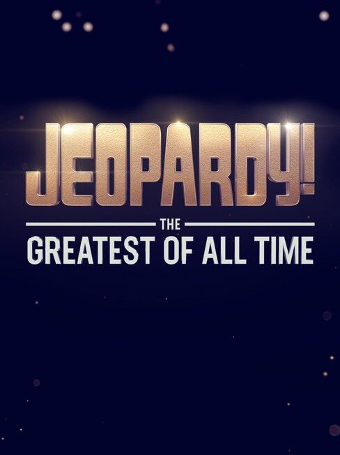 JEOPARDY! The Greatest of All Time ne zaman