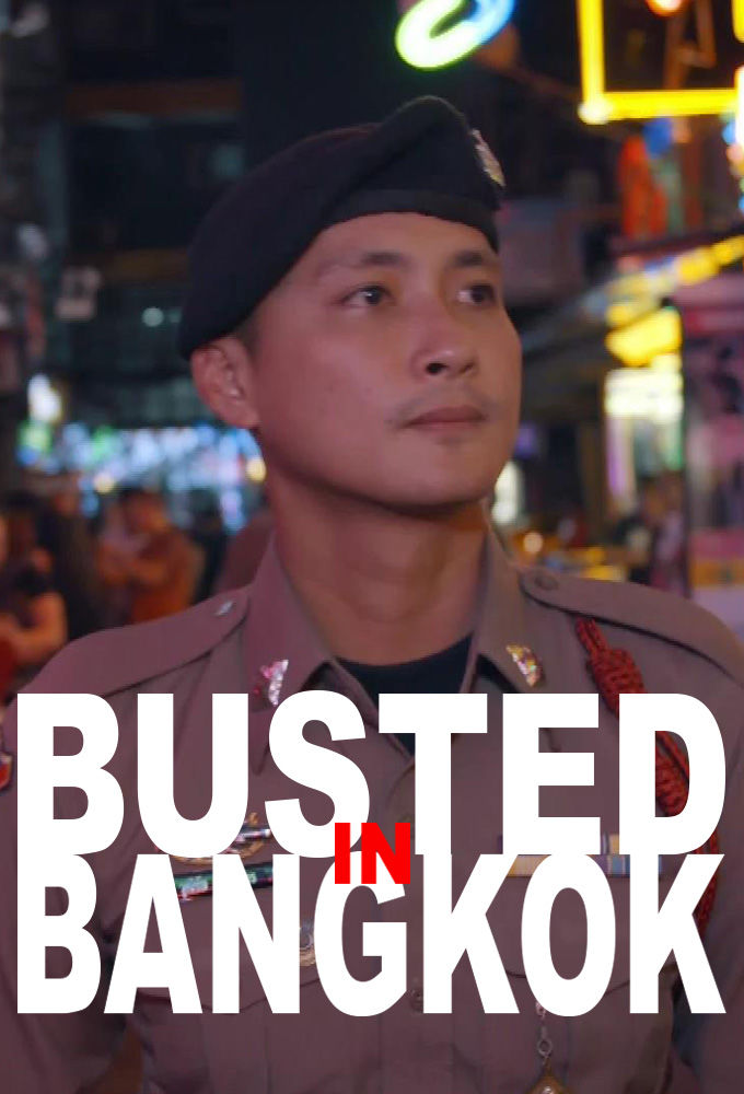 Busted in Bangkok ne zaman