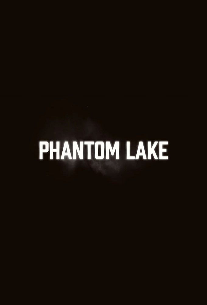 Phantom Lake ne zaman