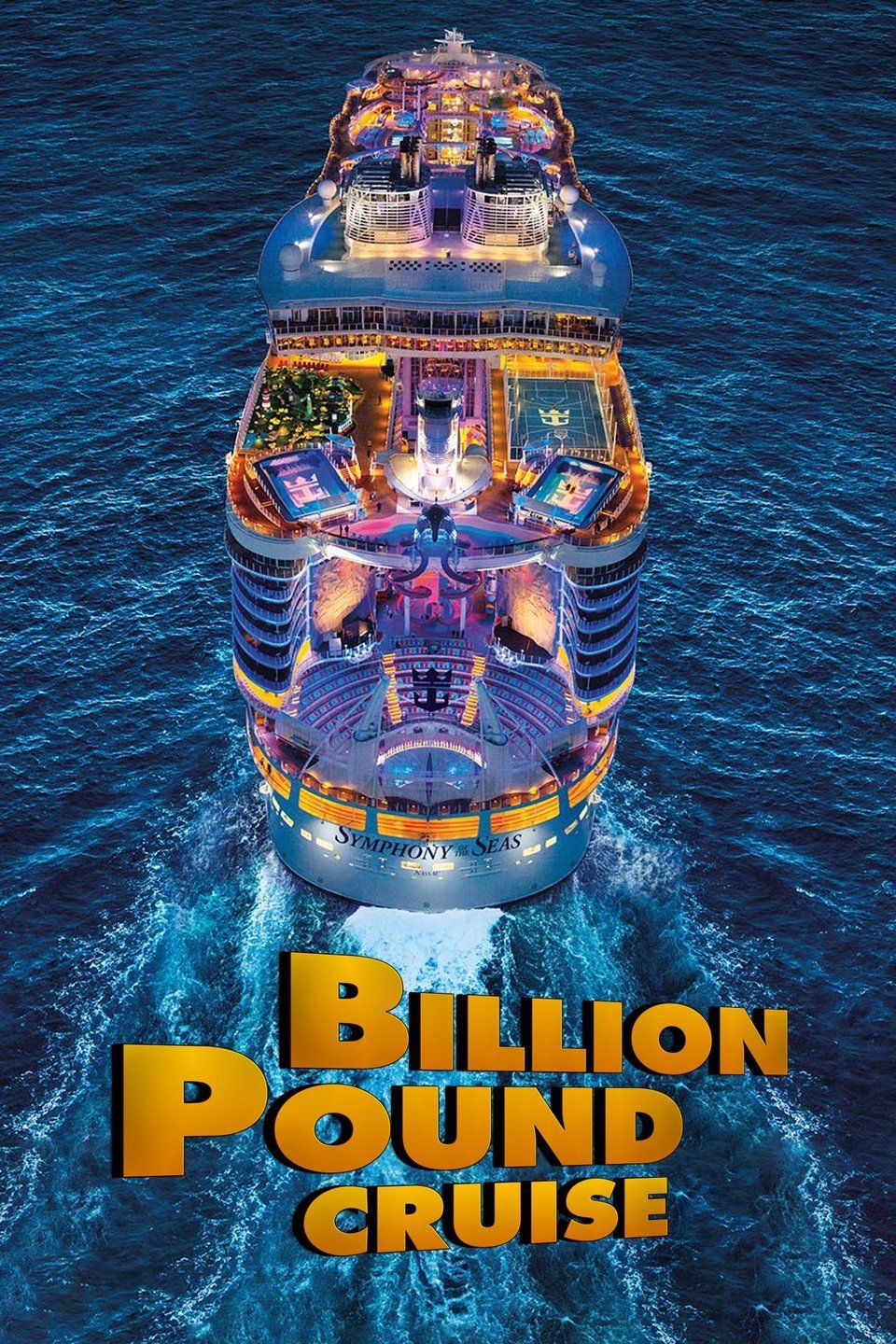 Billion Pound Cruise ne zaman