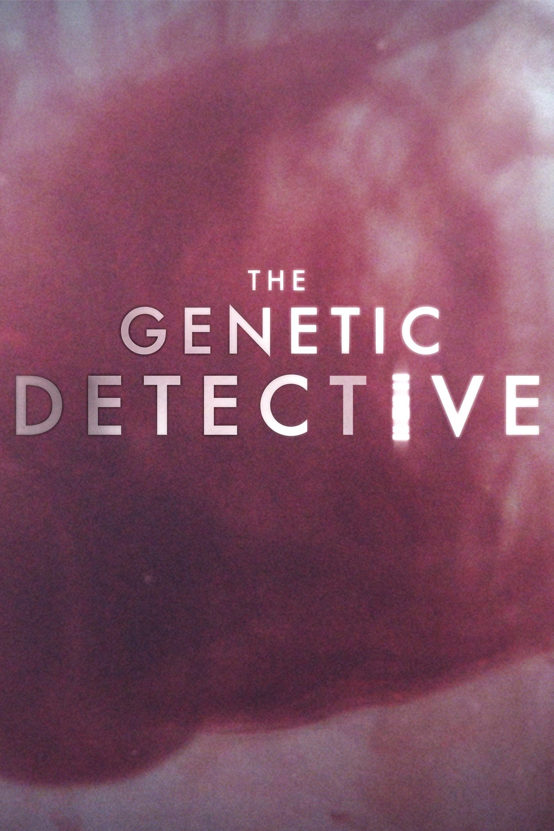 The Genetic Detective ne zaman
