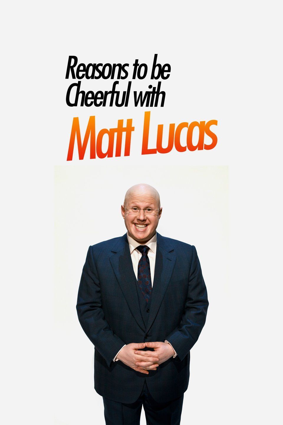 Reasons to Be Cheerful with Matt Lucas ne zaman