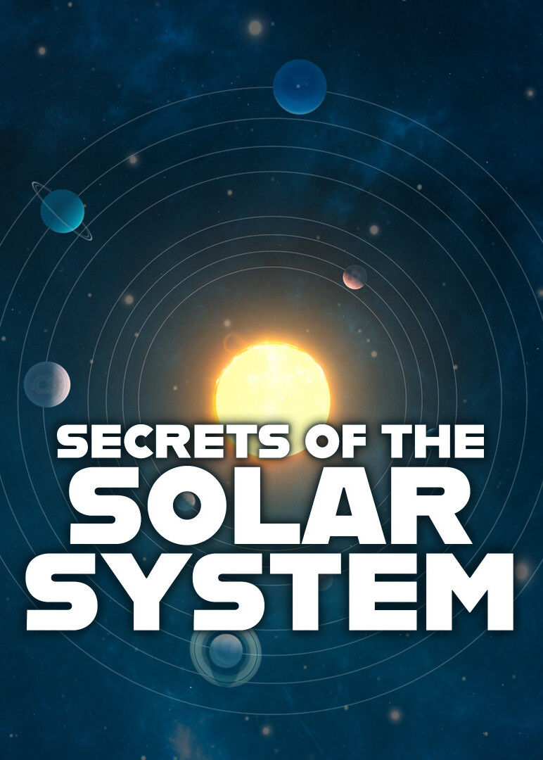 Secrets of the Solar System ne zaman