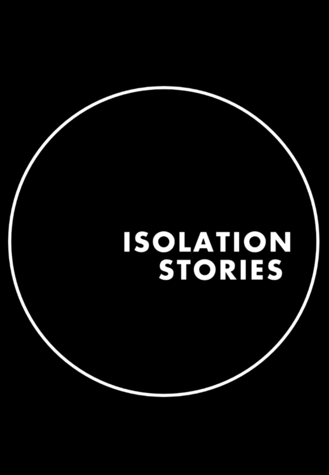Isolation Stories ne zaman
