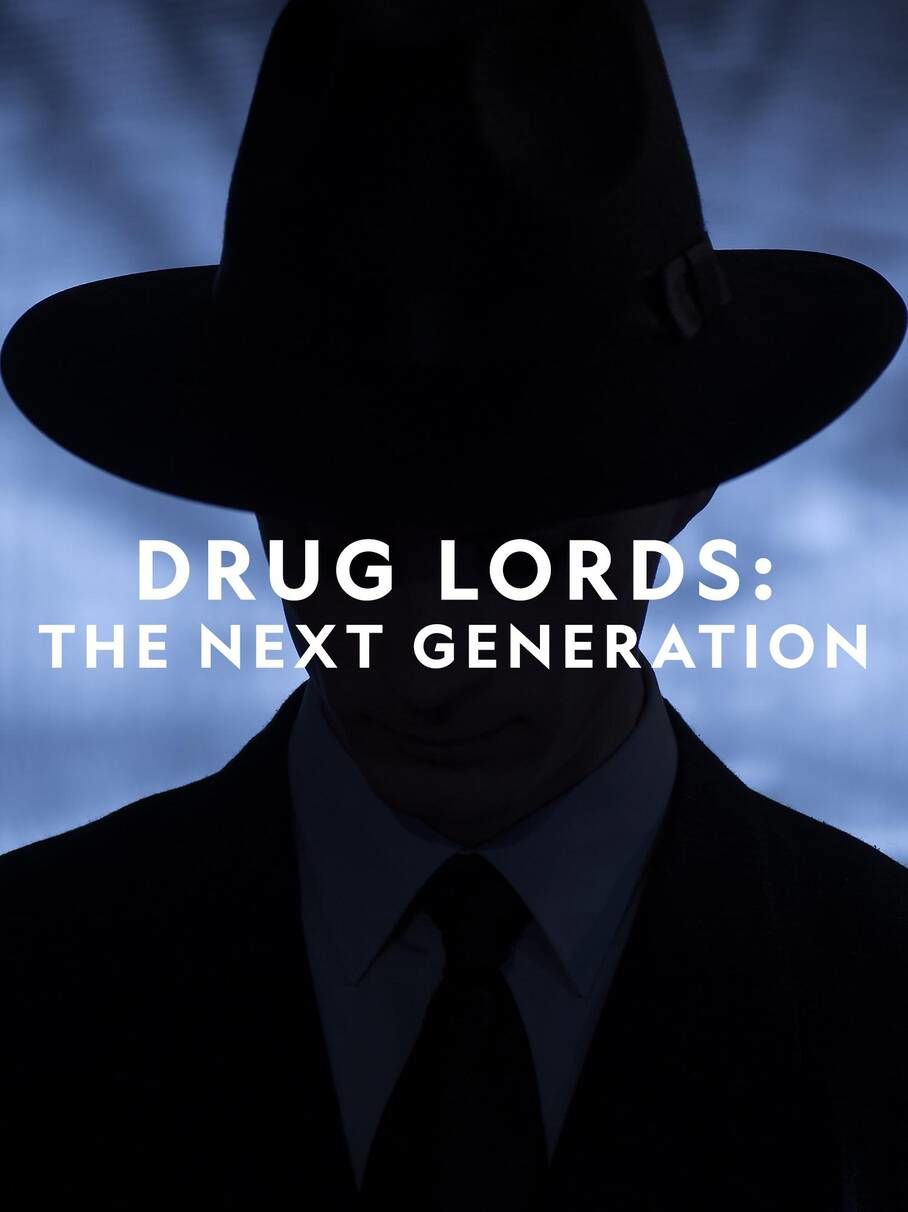 Drug Lords: The Next Generation ne zaman
