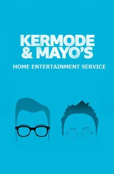 Kermode and Mayo's Home Entertainment Service ne zaman