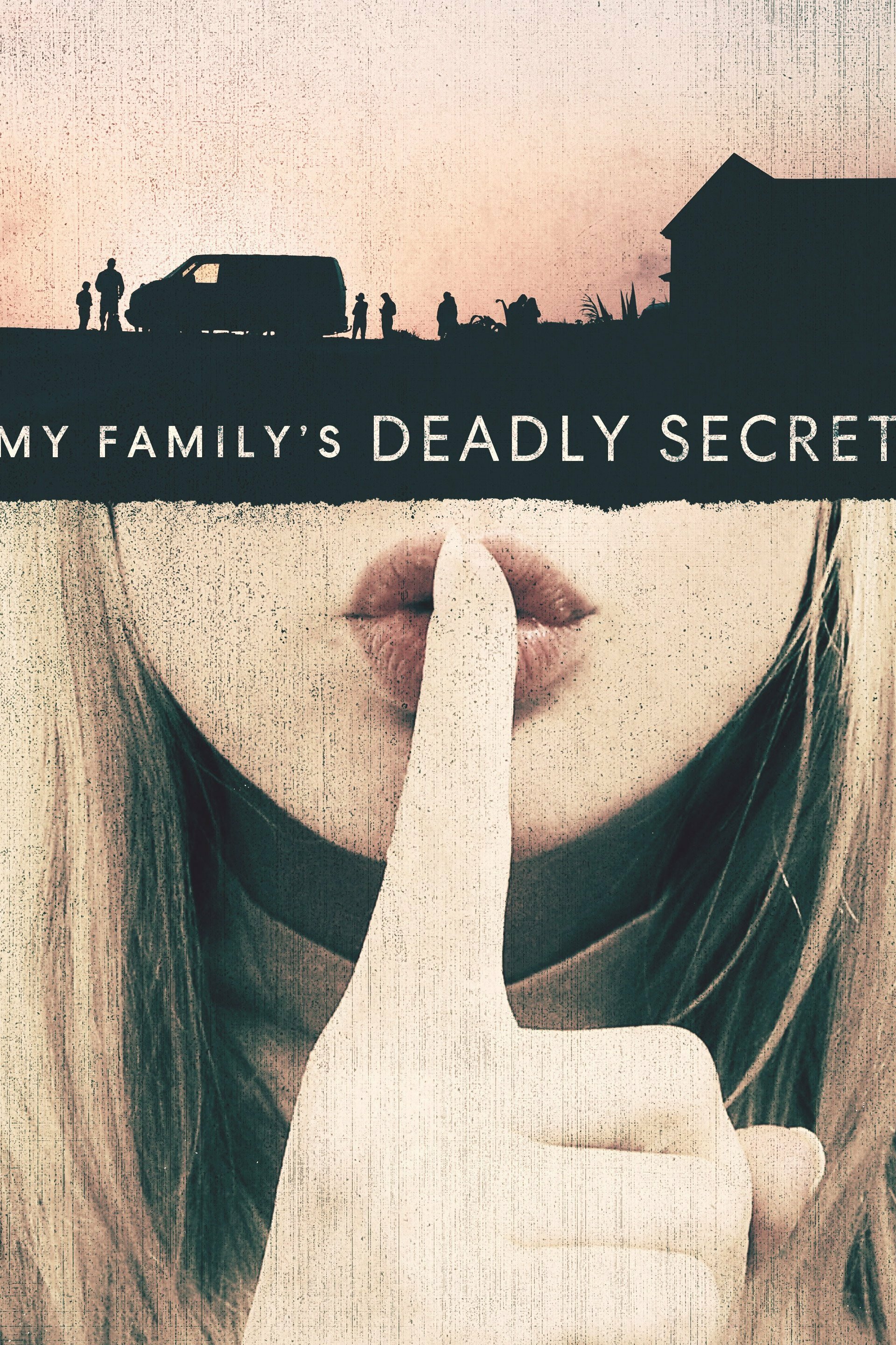 My Family's Deadly Secret ne zaman