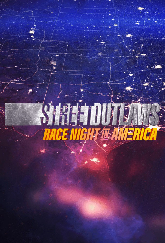 Street Outlaws: Race Night in America ne zaman
