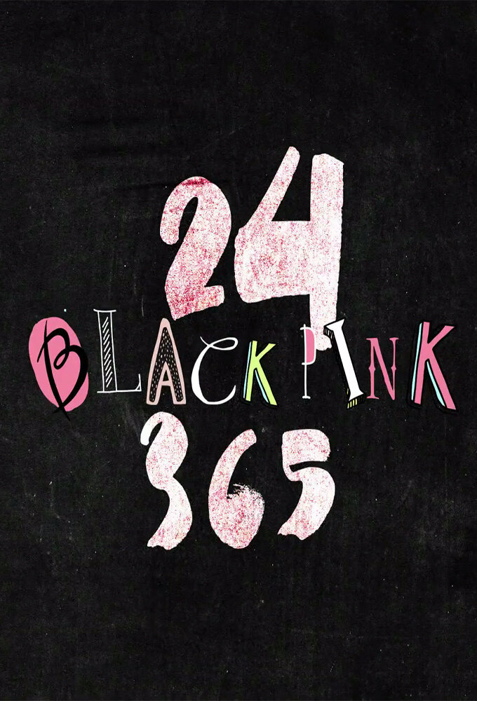 24/365 with BLACKPINK ne zaman