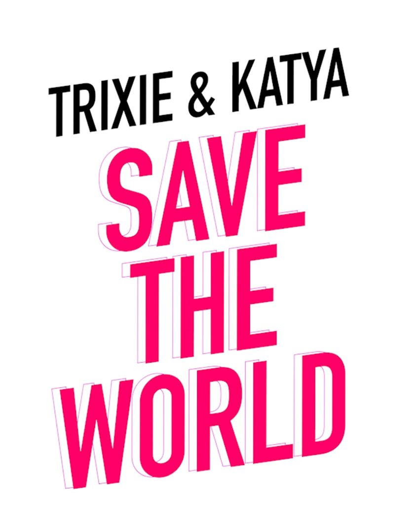 Trixie and Katya Save the World ne zaman