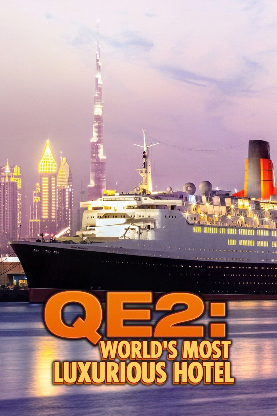QE2: The World's Most Luxurious Hotel ne zaman