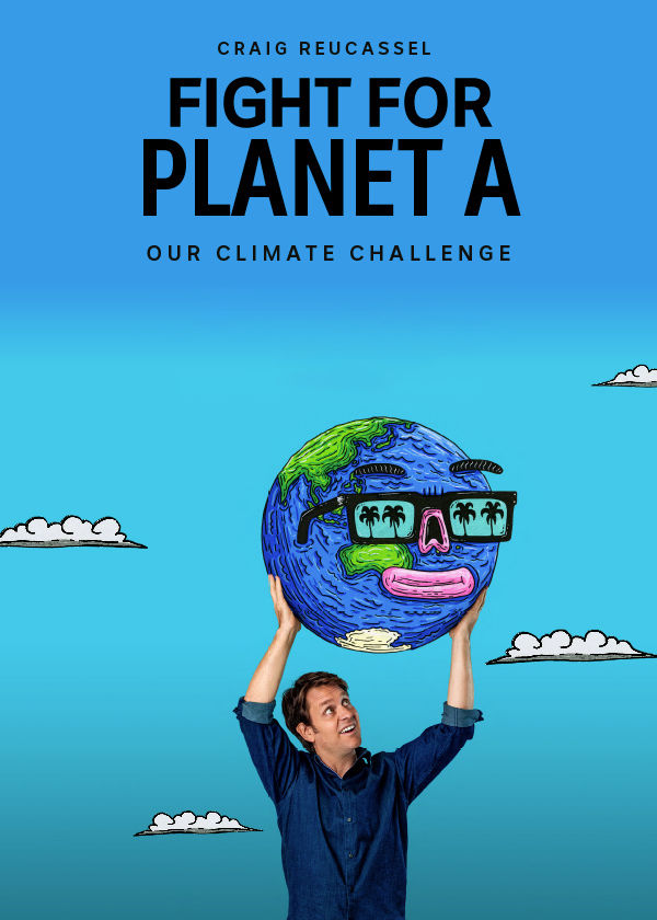 Fight for Planet A: Our Climate Challenge ne zaman