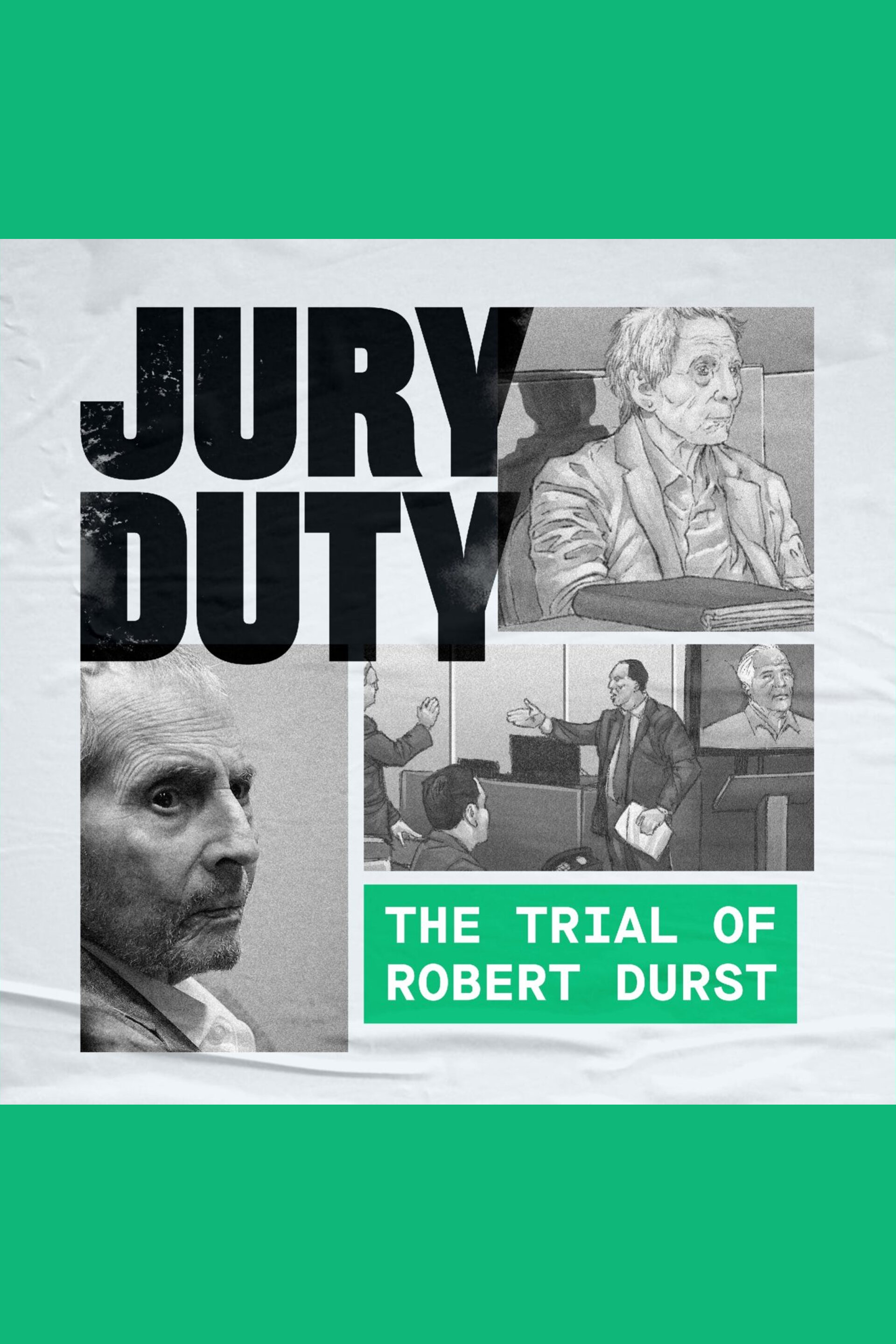 Jury Duty: The Trial of Robert Durst ne zaman