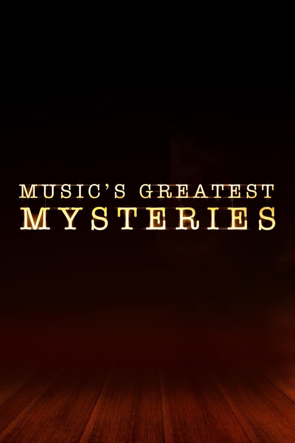 Music's Greatest Mysteries ne zaman