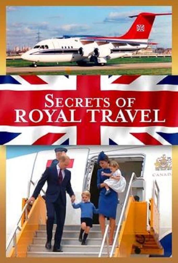Secrets of Royal Travel ne zaman