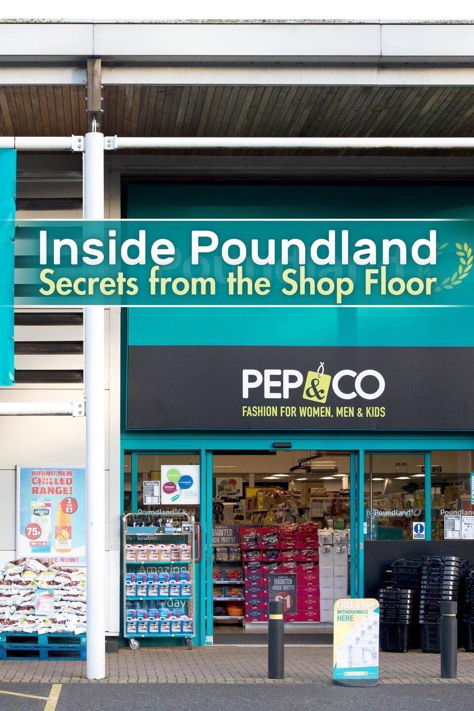 Inside Poundland: Secrets from the Shop Floor ne zaman