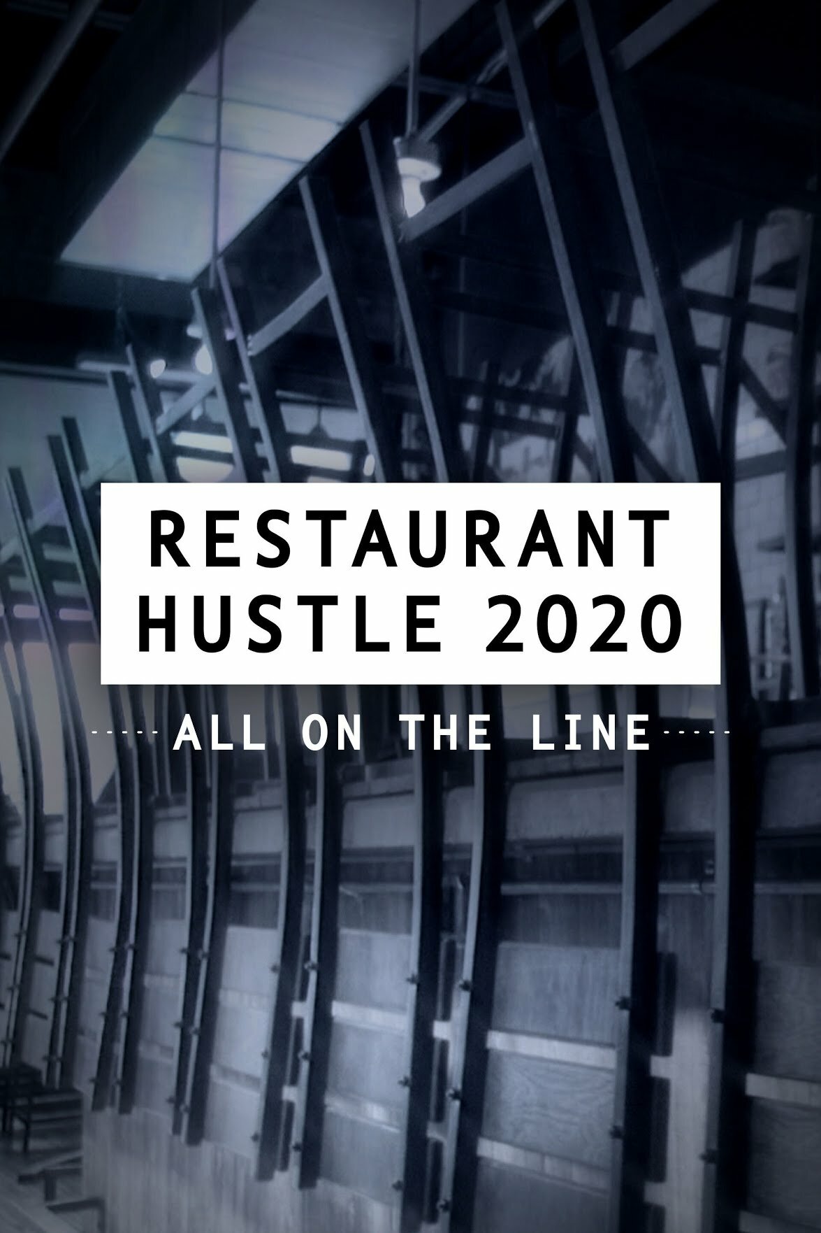 Restaurant Hustle 2020: All on the Line ne zaman