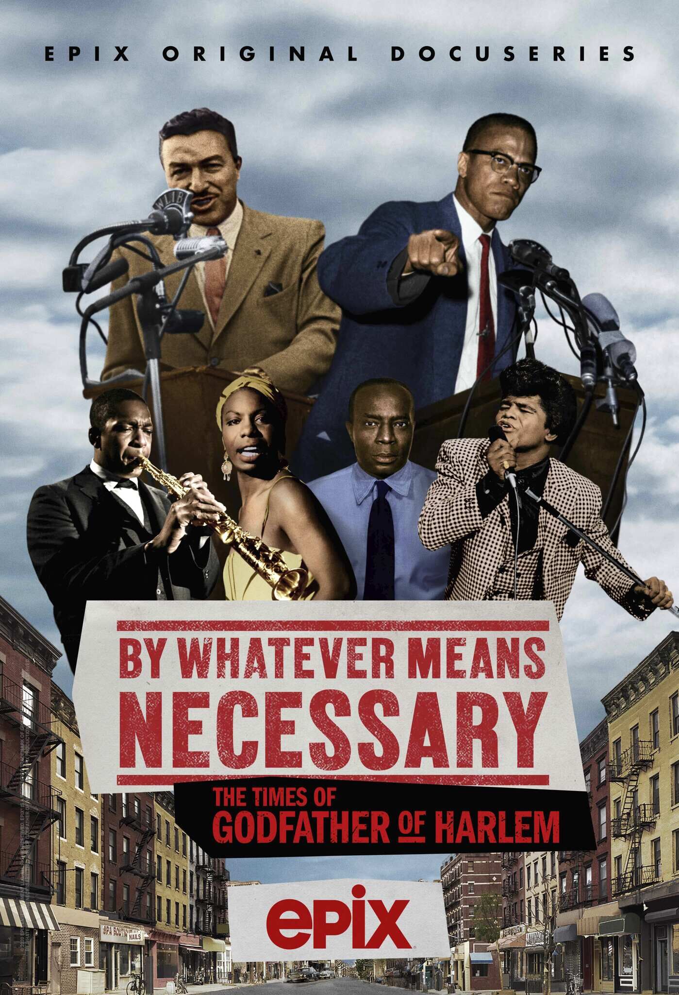 By Whatever Means Necessary: The Times of Godfather of Harlem ne zaman